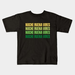 Noche Buena Vibes Kids T-Shirt